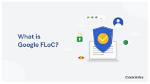 How Does Google Floc Work?