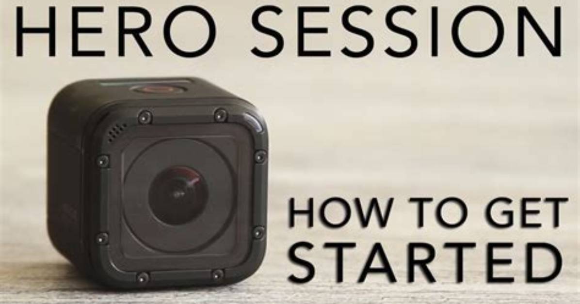 How Does Gopro Hero Session Work?