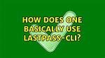 How Does One Basically Use Lastpass-Cli?