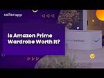 How Does Prime Wardrobe Work