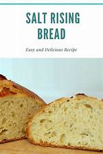 How Does Salt-Rising Bread Work?