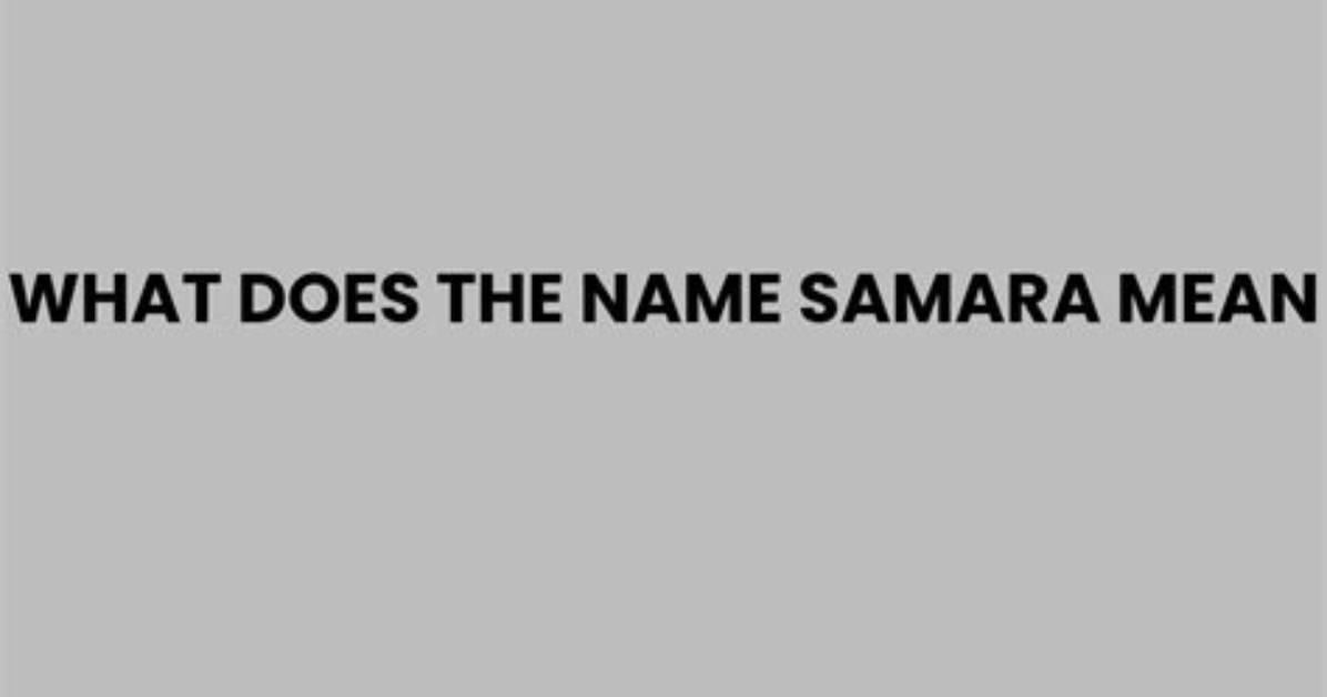 How Does Samara Mean?