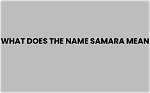 How Does Samara Mean?