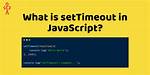 How Does setTimeout Work in Node. Js?