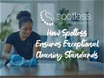 How Does Spotless Work?
