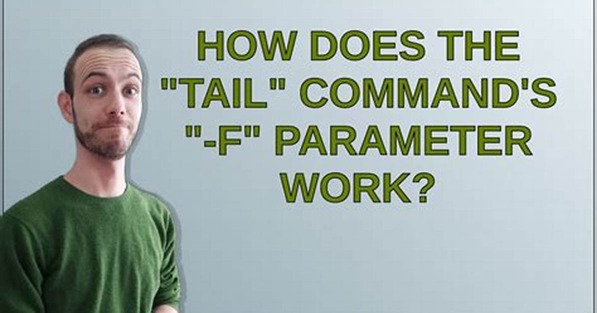 How Does Tail Work Unix?
