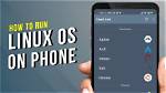 How Install Linux Os on Mobile?
