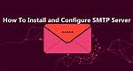 How Install Smtp in Linux?