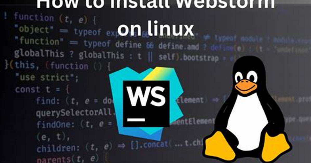 How Install Webstorm on Linux?
