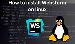 How Install Webstorm on Linux?