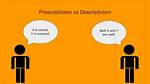 How Is Prescriptivism Used?