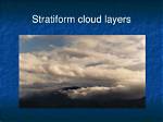How Is Stratiform Cloud Created?