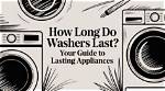 How Long Do Washers Last?