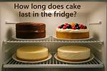 How Long Does Cake Last