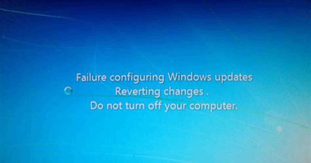 How Long Does Failure Configuring Windows Updates Reverting Changes Take?