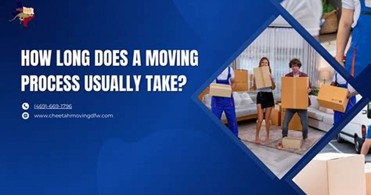 How Long Does the Moving Process Take?