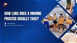 How Long Does the Moving Process Take?