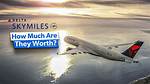 How Much Are Delta Skymiles Worth?