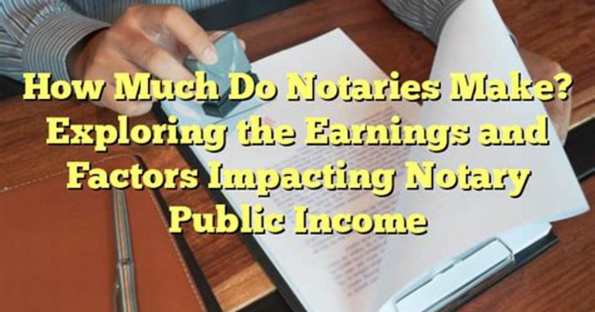 How Much Do Notaries Make