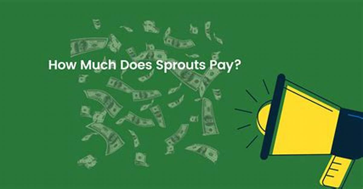 How Much Does Sprouts Pay