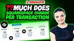 How Much Does Square Charge