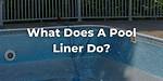How Often Does a Pool Liner Need to Be Replaced? Check This out | Pool Liner Replacement Cost