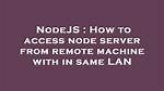 How to Access Nodejs Server on Lan?