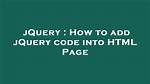 How to Add jQuery Code into Html Page