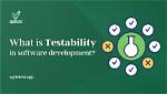 How to Analyse Testability?
