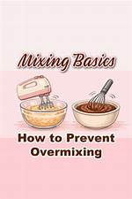 How to Avoid Overmixing?