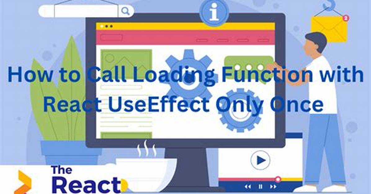 How to Call Loading Function with React useEffect Only Once