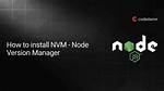 How to Change Node Version with Nvm