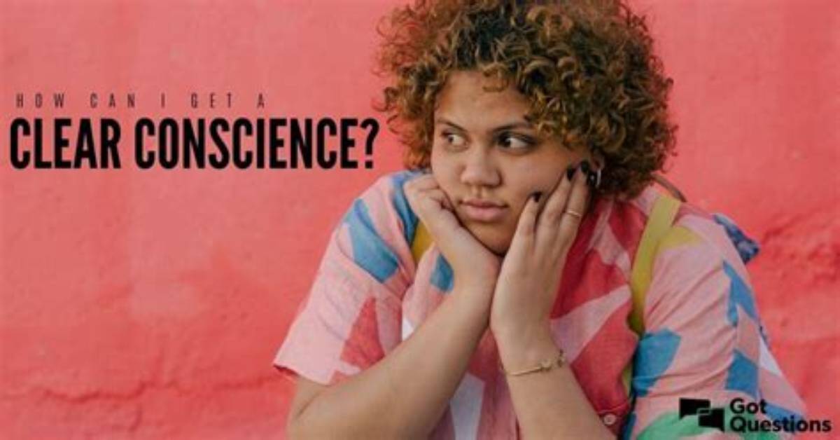 How to Clear Conscience?