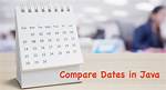 How to Compare Dates in Java? [Duplicate]
