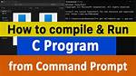 How to Compile C Program on Command Line Using Mingw?