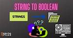 How to Convert String Object to Boolean Object?