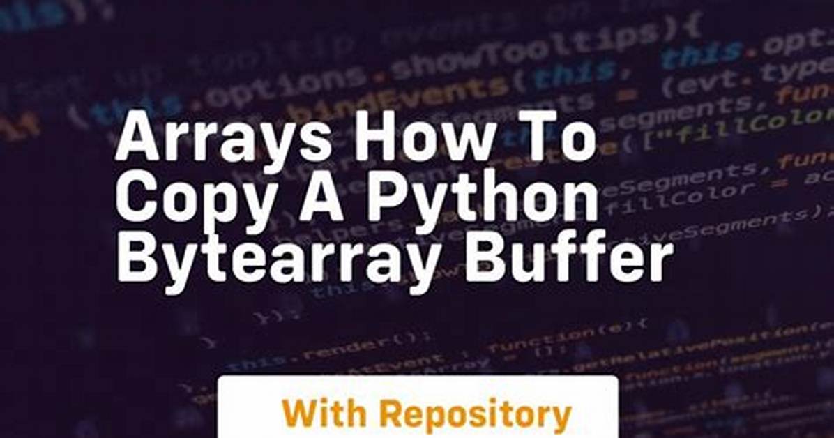 How to Copy a Python Bytearray Buffer?
