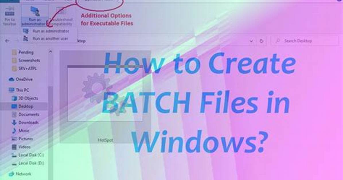 How to Create a Batch File Windows Xp