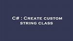 How to Create a Custom String Representation for a Class Object?