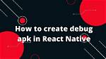 How to Create Debug Keystore React Native