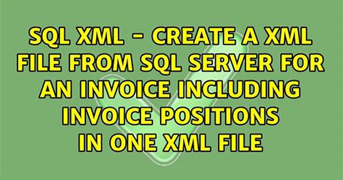 How to Create Xml File from Sql Server Database