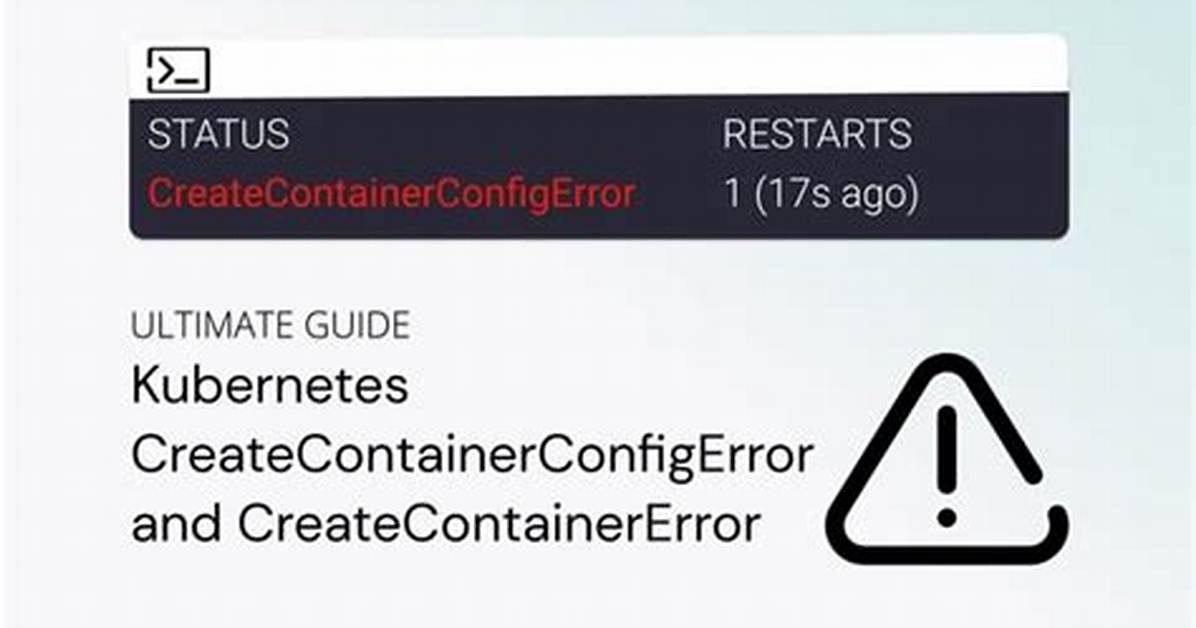 How to Debug Kubernetes Createcontainerconfigerror