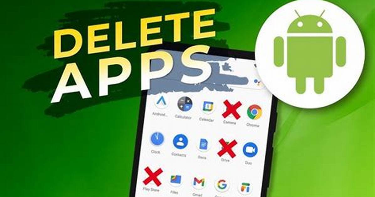 How to Delete Apps Android?