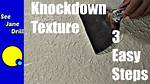 How to Do Knockdown Texture