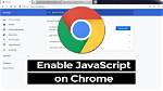 How to Enable Javascript in Google Chrome on Windows 10?