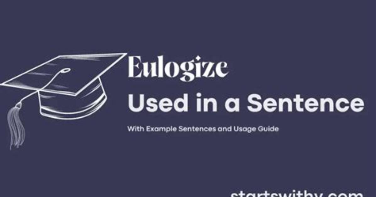 How to Eulogize Someone?