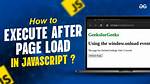How to Execute a Function When Page Has Fully Loaded?