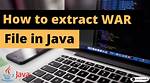How to Extract. War Files in Java? Zip vs Jar