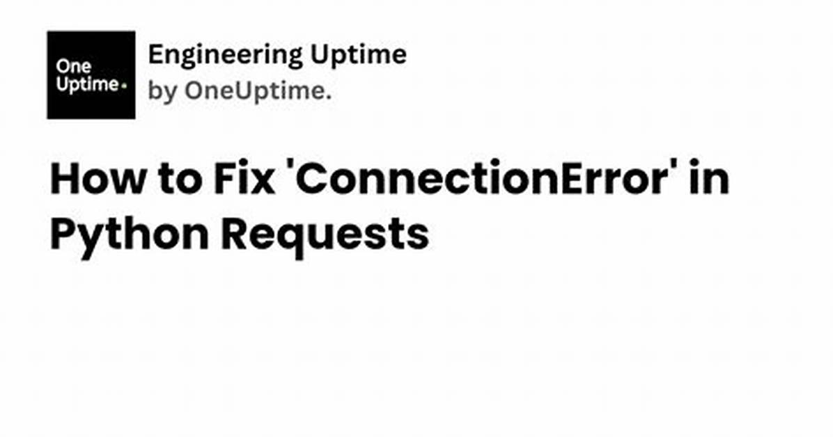 How to Fix Error in Python Requests?