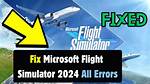 How to Fix Microsoft Flight Simulator Issues in Windows 11